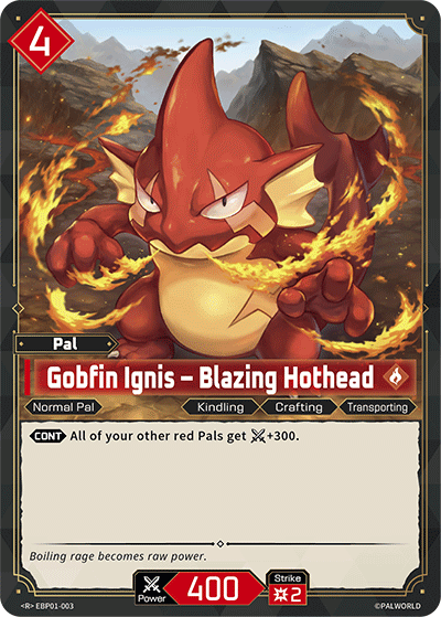 Gobfin Ignis – Blazing Hothead